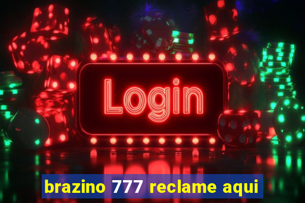 brazino 777 reclame aqui